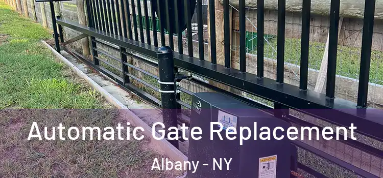  Automatic Gate Replacement Albany - NY