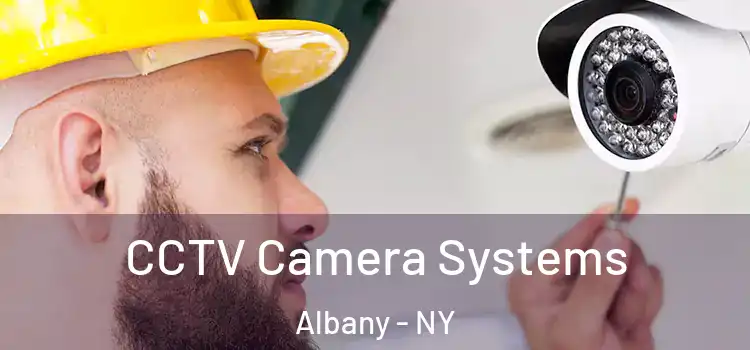  CCTV Camera Systems Albany - NY