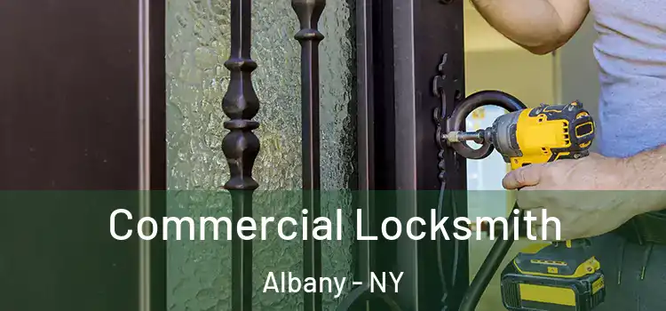  Commercial Locksmith Albany - NY