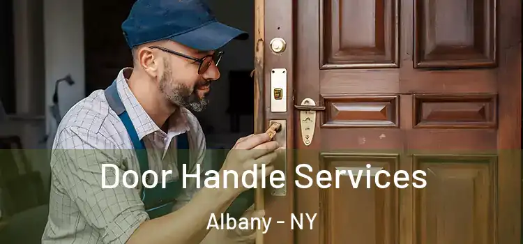  Door Handle Services Albany - NY