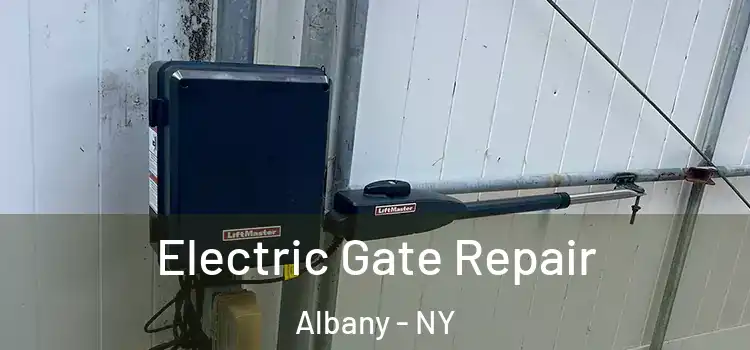 Electric Gate Repair Albany - NY