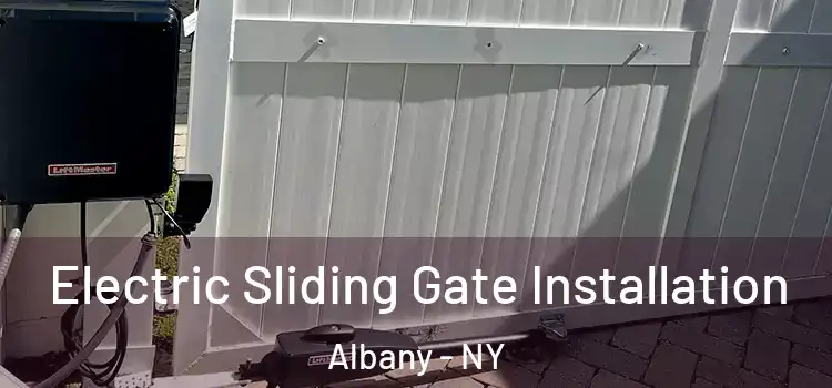  Electric Sliding Gate Installation Albany - NY