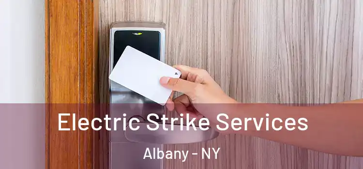 Electric Strike Services Albany - NY