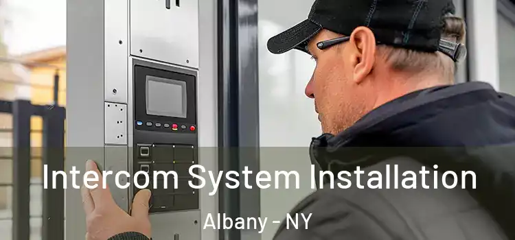  Intercom System Installation Albany - NY