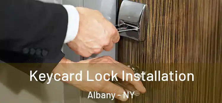  Keycard Lock Installation Albany - NY