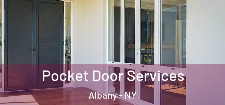  Pocket Door Services Albany - NY