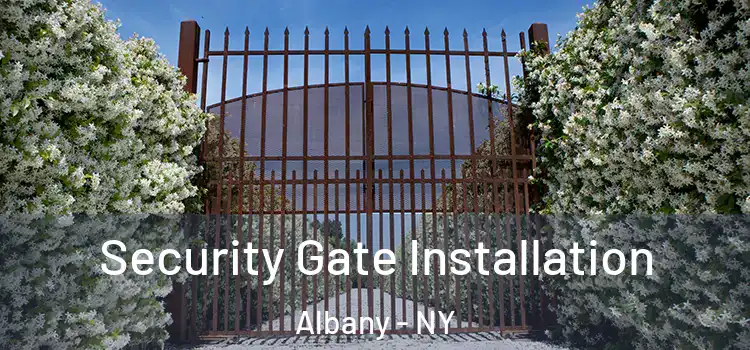  Security Gate Installation Albany - NY
