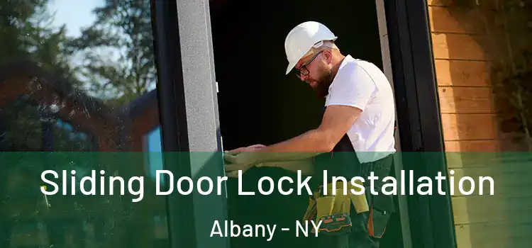  Sliding Door Lock Installation Albany - NY