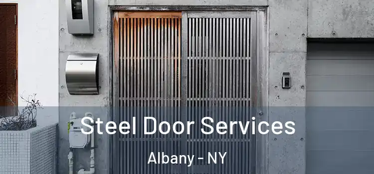  Steel Door Services Albany - NY